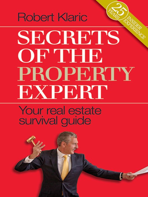 Title details for Secrets of the Property Expert by Robert Klaric - Available